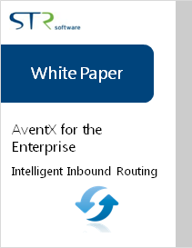 AventX for the Enterprise White Paper: Intelligent Inbound Routing