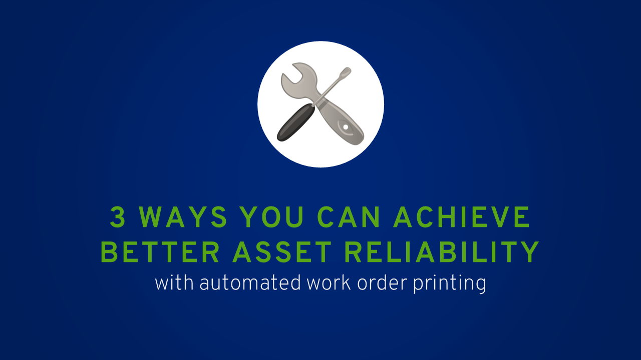 3 Ways You Can Achieve Better Asset Reliability